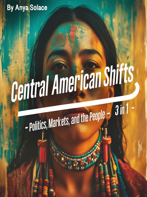 Title details for Central American Shifts by Anya Solace - Wait list